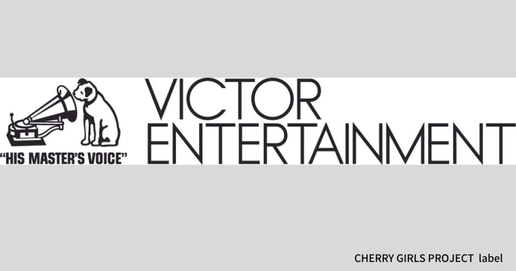 CHERRY GIRLS PROJECT
VICTOR ENTERTAINMENT